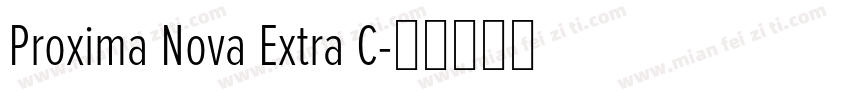 Proxima Nova Extra C字体转换